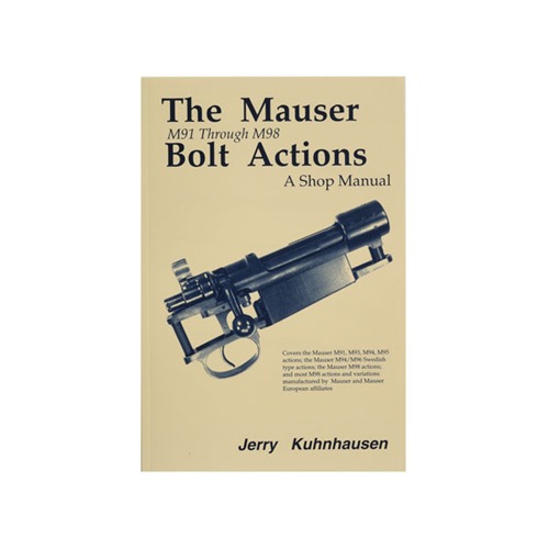 HERITAGE GUN BOOKS - MAUSER M91-M98 BOLT ACTIONS SHOP MANUAL