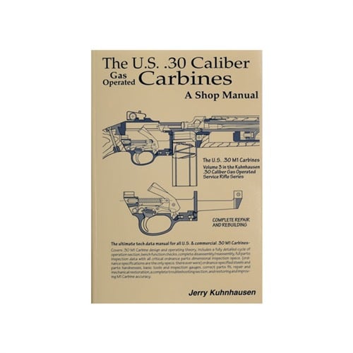 HERITAGE GUN BOOKS - US 30 CALIBER M1 CARBINE SHOP MANUAL