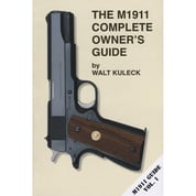 SCOTT A. DUFF - M1911 COMPLETE OWNER'S GUIDE