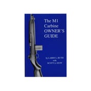SCOTT A. DUFF - THE M-1 CARBINE OWNER'S GUIDE