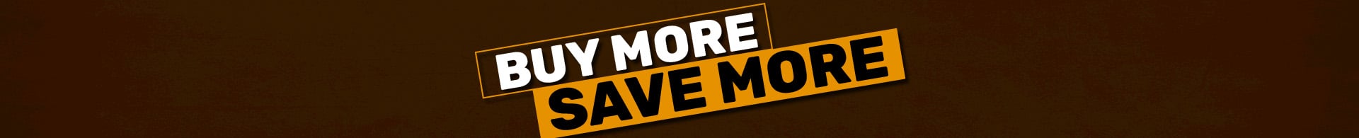 5007-Buy-More-Save-More-CP-Hero-1920x195