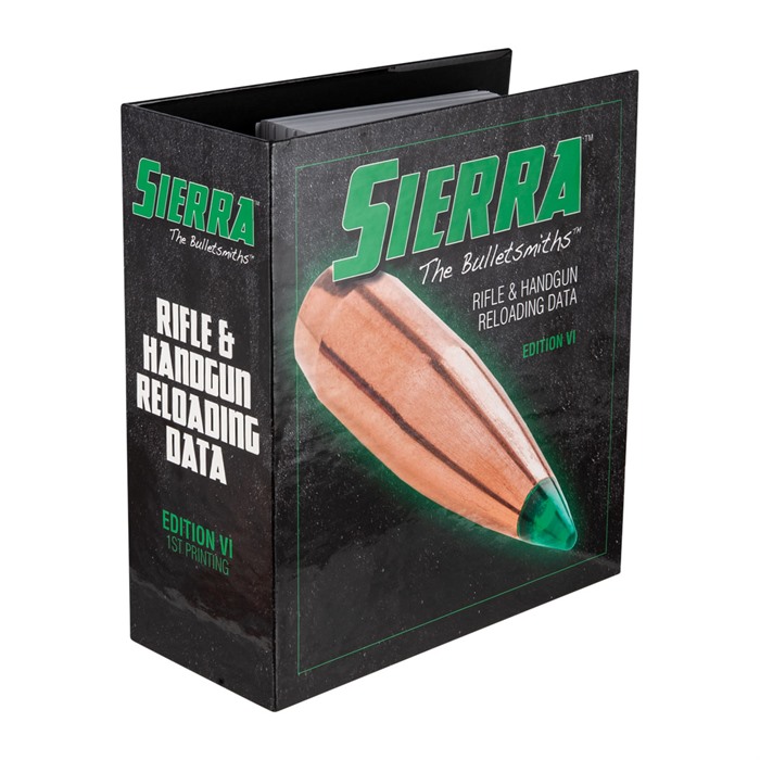 SIERRA BULLETS, INC. - 6TH EDITION RIFLE &amp; HANDGUN RELOADING MANUAL