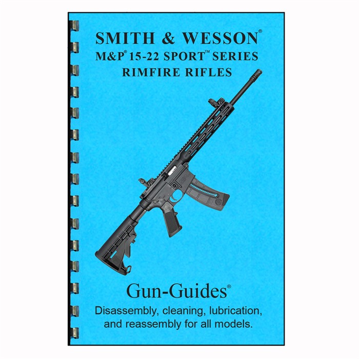 GUN-GUIDES - S&amp;W M&amp;P 15-22 SPORT SERIES RIMFIRE RIFLE GUIDE