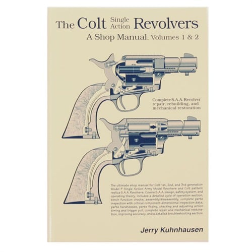 HERITAGE GUN BOOKS - COLT SINGLE ACTION REVOLVERS SHOP MANUAL- VOLUMES I & II