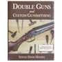 DOWN EAST BOOKS - DOUBLE GUNS AND CUSTOM GUNSMITHING