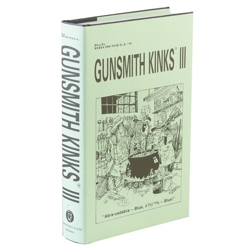 BROWNELLS - GUNSMITH KINKS® VOLUME III