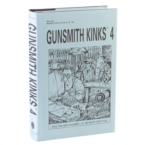 BROWNELLS - GUNSMITH KINKS® VOLUME IV