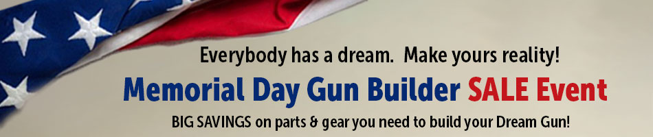 Memorial Day Gun Builder Sale Event.