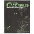 GREEN EYES & BLACK <b>RIFLES</b>