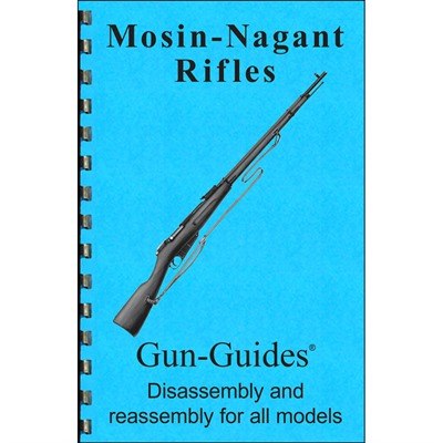 Gun Guides Mosin Nagant Rifles Assembly And Disassembly Guide