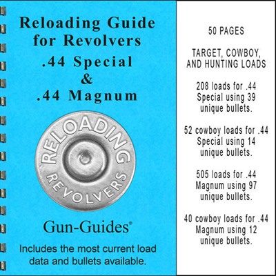 Gun-Guides Reloading Guide For Revolvers 44 Special & 44 Magnum - Reloading Guide For Revolvers 44 Spl & 44 Mag