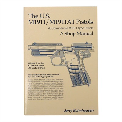 Heritage Gun Books Us M1911 And M1911a Shop Manual- Volume Ii
