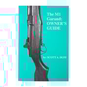 SCOTT A. DUFF - THE M1 GARAND OWNER'S MANUAL