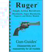 GUN-GUIDES - RUGER SINGLE ACTION REVOLVER ASSEMBLY AND DISASSEMBLY GUIDE GUN-GUIDES - RUGER SINGLE ACTION REVOLVER ASSEMBLY AND DISASSEMBLY GUIDE