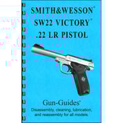 GUN-GUIDES - ASSEMBLY AND DISASSEMBLY GUIDE,SMITH & WESSON SW22 VICTORY 22LR GUN-GUIDES - ASSEMBLY AND DISASSEMBLY GUIDE,SMITH & WESSON SW22 VICTORY 22LR