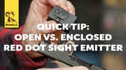 Quick Tip: Open vs. Enclosed Red Dot Sight Emitters